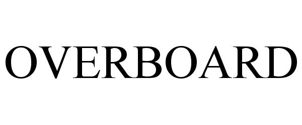 Trademark Logo OVERBOARD