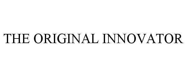 Trademark Logo THE ORIGINAL INNOVATOR
