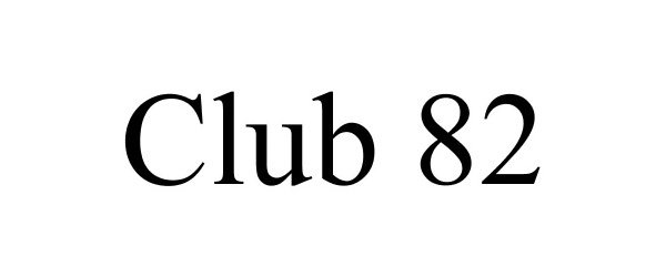 Trademark Logo CLUB 82