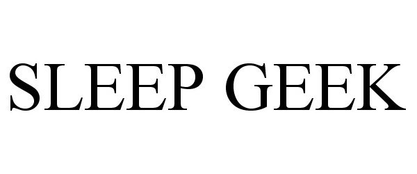  SLEEP GEEK
