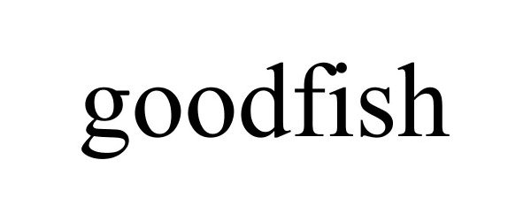 Trademark Logo GOODFISH