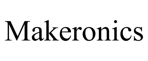  MAKERONICS