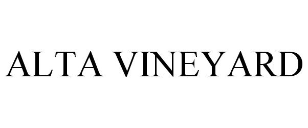 Trademark Logo ALTA VINEYARD