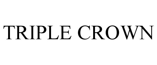 Trademark Logo TRIPLE CROWN