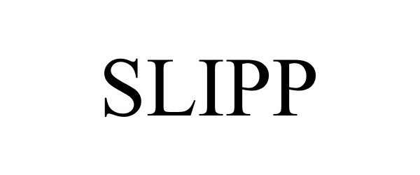 Trademark Logo SLIPP