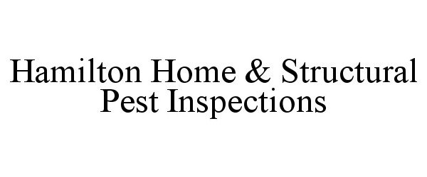  HAMILTON HOME &amp; STRUCTURAL PEST INSPECTIONS