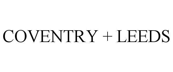 Trademark Logo COVENTRY + LEEDS