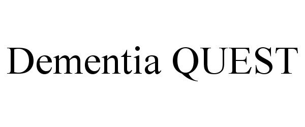 Trademark Logo DEMENTIA QUEST