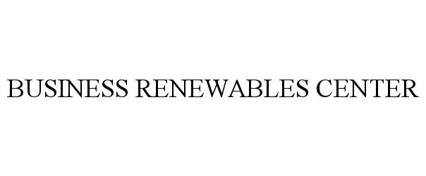  BUSINESS RENEWABLES CENTER