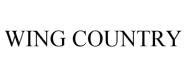 Trademark Logo WING COUNTRY