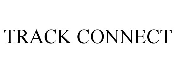 Trademark Logo TRACK CONNECT