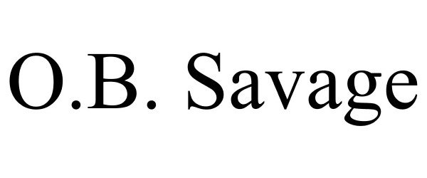 Trademark Logo O.B. SAVAGE