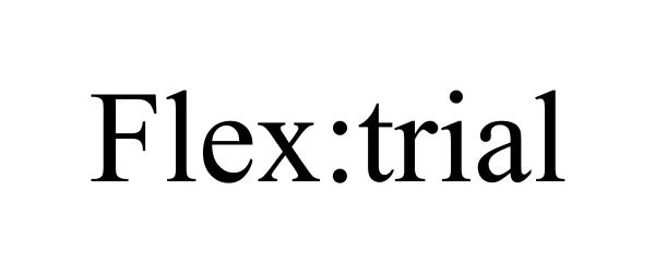  FLEX:TRIAL