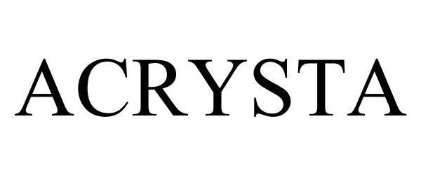 Trademark Logo ACRYSTA