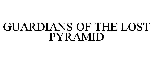  GUARDIANS OF THE LOST PYRAMID