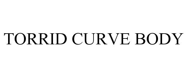 Trademark Logo TORRID CURVE BODY