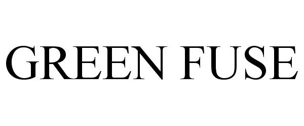 Trademark Logo GREEN FUSE