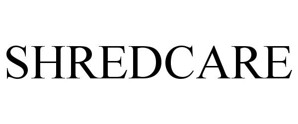 Trademark Logo SHREDCARE
