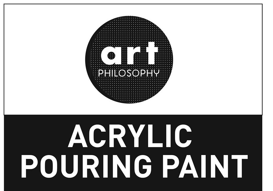 Trademark Logo ART PHILOSOPHY ACRYLIC POURING PAINT