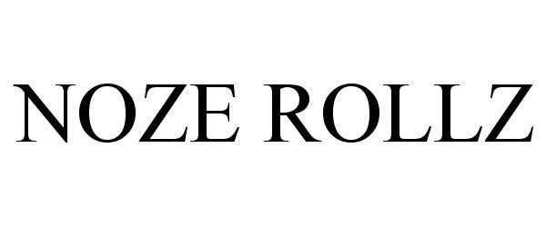  NOZE ROLLZ