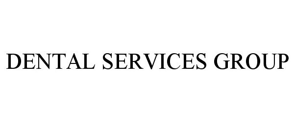  DENTAL SERVICES GROUP