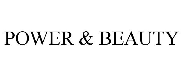 Trademark Logo POWER & BEAUTY