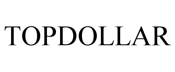Trademark Logo TOPDOLLAR