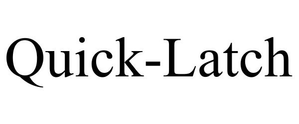 Trademark Logo QUICK-LATCH
