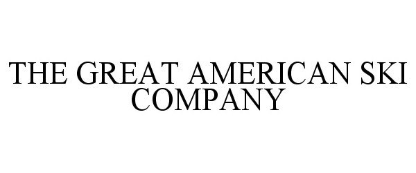 Trademark Logo THE GREAT AMERICAN SKI COMPANY