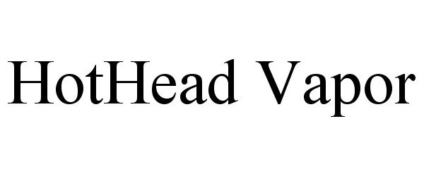 Trademark Logo HOTHEAD VAPOR