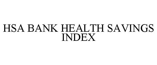  HSA BANK HEALTH SAVINGS INDEX