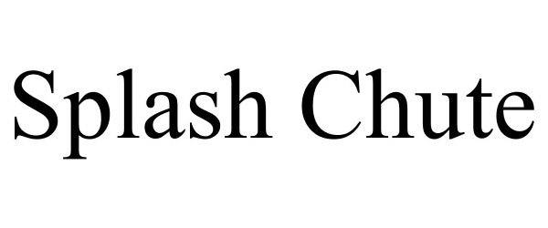 Trademark Logo SPLASH CHUTE