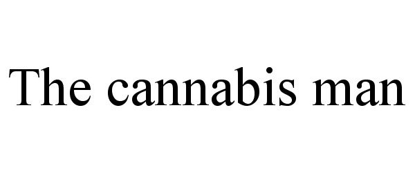 Trademark Logo THE CANNABIS MAN