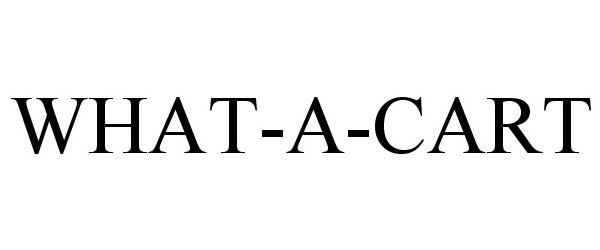 Trademark Logo WHAT-A-CART