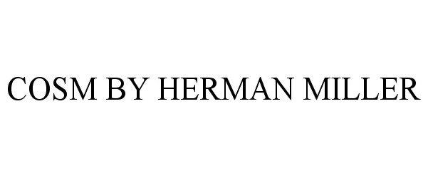 Trademark Logo COSM BY HERMAN MILLER