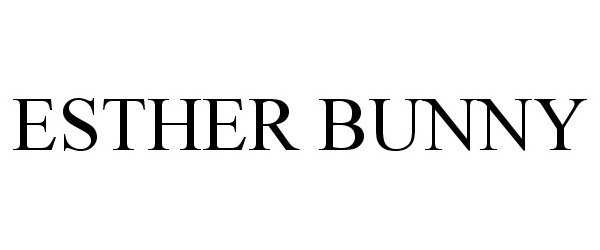 Trademark Logo ESTHER BUNNY