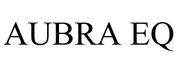 Trademark Logo AUBRA EQ