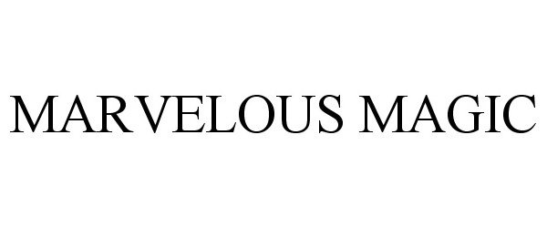 Trademark Logo MARVELOUS MAGIC