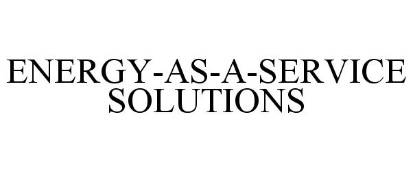 Trademark Logo ENERGY-AS-A-SERVICE SOLUTIONS
