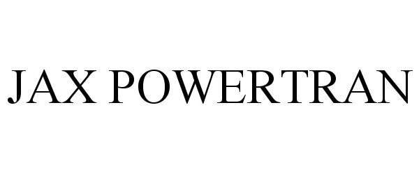 Trademark Logo JAX POWERTRAN