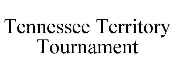  TENNESSEE TERRITORY TOURNAMENT