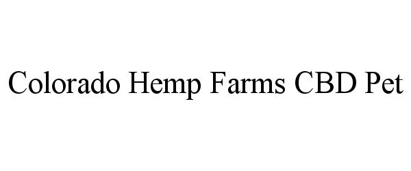 Trademark Logo COLORADO HEMP FARMS CBD PET