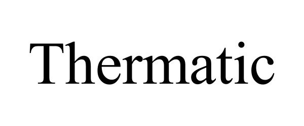 Trademark Logo THERMATIC