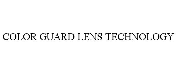  COLOR GUARD LENS TECHNOLOGY