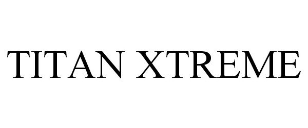 TITAN XTREME