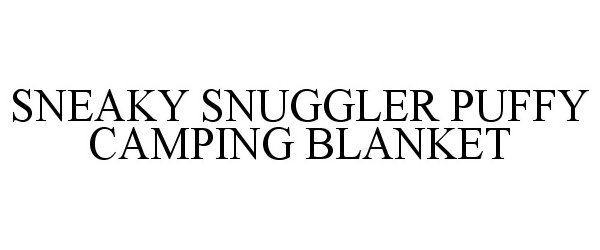 SNEAKY SNUGGLER PUFFY CAMPING BLANKET