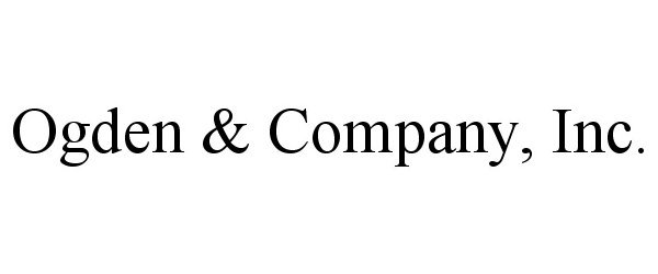 Trademark Logo OGDEN & COMPANY, INC.