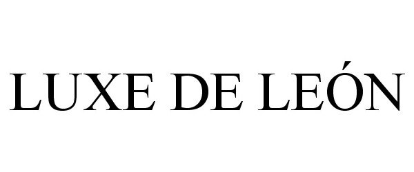 Trademark Logo LUXE DE LEÓN