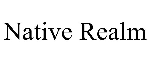 Trademark Logo NATIVE REALM