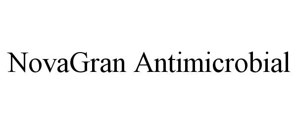 Trademark Logo NOVAGRAN ANTIMICROBIAL